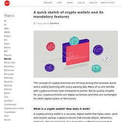 A quick sketch of crypto wallets and its mandatory features
