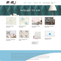 wallpaper for wall Archives - pvc wallpaper china vinyl wall paper 3d wallpapers