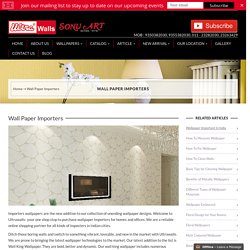 Wallpaper Importers, Wallpaper Importers Delhi NCR