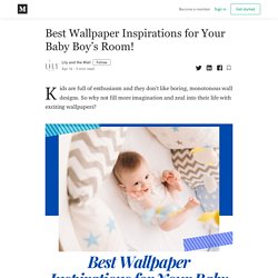 Best Wallpaper Inspirations for Your Baby Boy's Room
