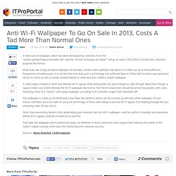 Anti Wi-Fi Wallpaper To Go On Sale In 2013, Costs A Tad More Than Normal Ones