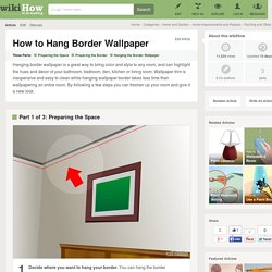 How to Hang Border Wallpaper