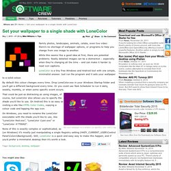 Softwarecrew - Set your wallpaper to a single shade with LoneColor