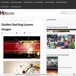 Golden Swirling Leaves images - HD Wallpapers Backgrounds of Your Choice