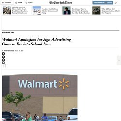 Walmart Apologizes for Sign Advertising Guns as Back-to-School Item - The New York Times