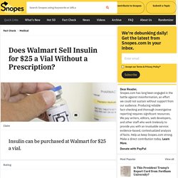 2/7/19: Does Walmart Sell Insulin for $25 a Vial Without a Prescription?