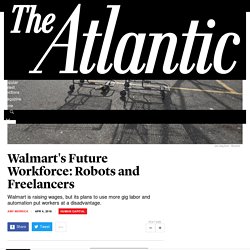Walmart's Future Workforce: Robots and Freelancers