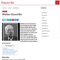 Walther Kossel Net worth, Salary, Height, Age, Wiki - Walther Kossel Bio