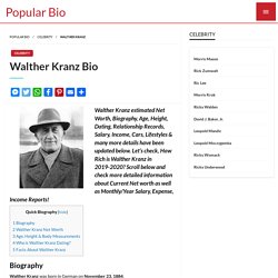 Walther Kranz Net worth, Salary, Height, Age, Wiki - Walther Kranz Bio