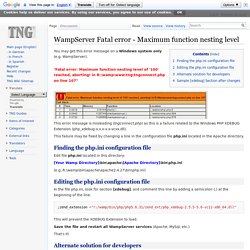 WampServer Fatal error - Maximum function nesting level - TNG_Wiki