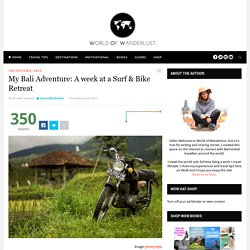 My Bali Adventure: A week at a Surf & Bike Retreat