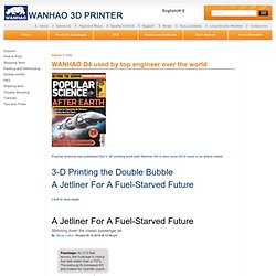 WANHAO D4 used by top engineer over the world_3D printer—JINHUA WANHAO SPARE PARTS CO.,LTD
