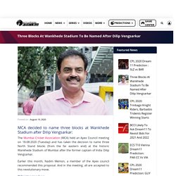 Three Blocks At Wankhede Stadium To Be Named After Dilip Vengsarkar