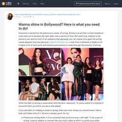 Wanna shine in Bollywood? Here is what you need to do!
