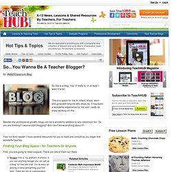 So...You Wanna Be A Teacher Blogger?