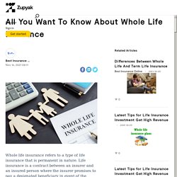 All You Want To Know About Whole Life Insurance