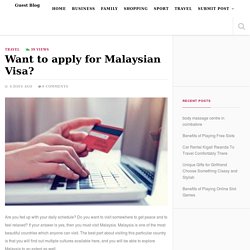 Want to apply for Malaysian Visa?