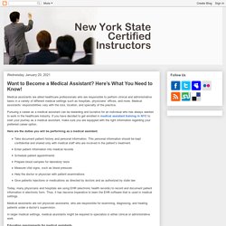 Want to Become a Medical Assistant? Here’s What You Need to Know!