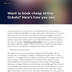Want to book cheap airline tickets? Here’s how you can.