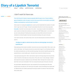 i don’t want to have sex « Diary of a Lipstick Terrorist