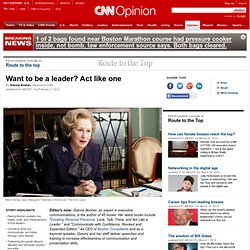 Want to be a leader? Act like one - CNN.com - StumbleUpon
