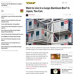 Want to Live in a Large Aluminum Box? In Japan, You Can.