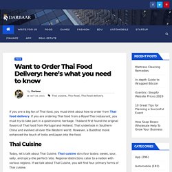 Want to Order Thai Food Delivery: here's what you need to know