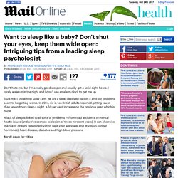 Want to sleep like a baby? Don't shut your eyes