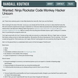 Wanted: Ninja Rockstar Code Monkey Hacker Unicorn