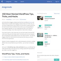 150 Most Wanted WordPress Tips, Tricks, and Hacks