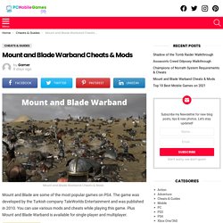 Mount and Blade Warband Cheats & Mods