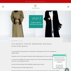 Five Modest Winter Wardrobe Mistakes Everyone Makes – Arabesque