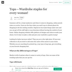 Tops — Wardrobe staples for every woman! – Ishani Roy