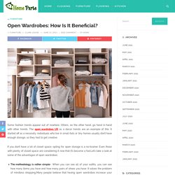 Open Wardrobes: How is it beneficial? - Home Parte
