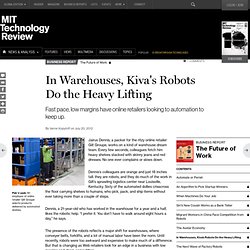 In Warehouses, Kiva's Robots Do the Heavy Lifting
