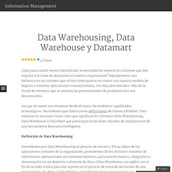 Data Warehousing, Data Warehouse y Datamart « Information Management