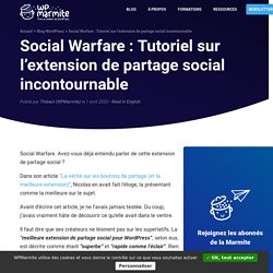 Social Warfare : test du plugin de partage WordPress - WP Marmite