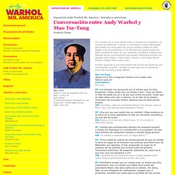 Andy Warhol - Mr. America: Conversación entre Andy Warhol y Mao Tse-Tung