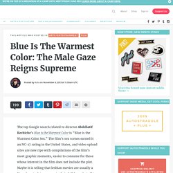 Blue Is The Warmest Color: The Male Gaze Reigns Supreme