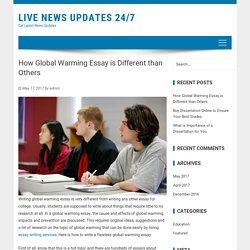 How Global Warming Essay is Different than Others – Live News Updates 24/7
