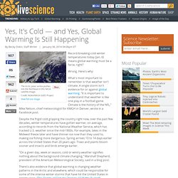 Yes, It's Cold — and Yes, Global Warming Is Still Happening