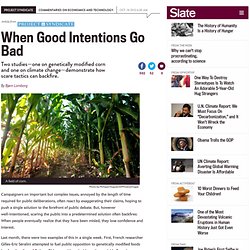 When good intentions go bad