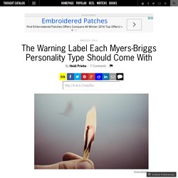 The Warning Label Each Myers-Briggs Personality Type Should Come With