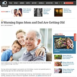 8 Warning Signs Mom and Dad Are Getting Old