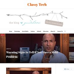 Warning Signs to Tell If You Have a Mold Problem – Classy Tech