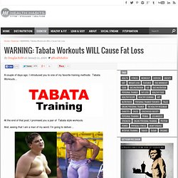 WARNING: Tabata Workouts WILL Cause Fat Loss