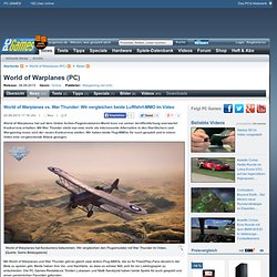 World of Warplanes vs. War Thunder: Wir vergleichen beide Luftfahrt-MMO im Video