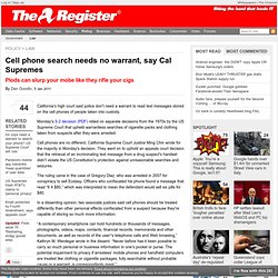 Cell phone search needs no warrant, say Cal Supremes