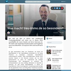 Was macht treu-immo.de so besonders?