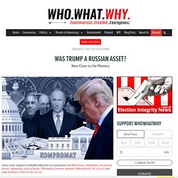 Was Trump a Russian Asset?